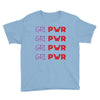 Grl Pwr Youth Tee