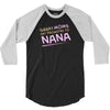 Great Moms Get Promoted to Nana 3/4 Sleeve Shirt