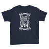 killing it crushing it and full of win Youth Tee