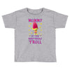 birthday troll mommy Toddler T-shirt