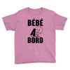 bebe a bord Youth Tee
