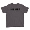i can look it Youth Tee