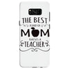 the best kind of mom raises a teacher Samsung Galaxy S8