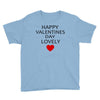 happy valentine day lovely Youth Tee
