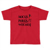 hokus pokus witches Toddler T-shirt