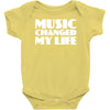 music changed my life Baby Onesie