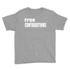 free contraditions Youth Tee