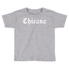 chicana Toddler T-shirt