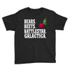bears beets battlestar galactica Youth Tee