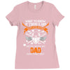 Want To Know If There Is L fe After Death Mess With My Dad And Find Ou Ladies Fitted T-Shirt