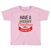have a merry christmas and a happy new year Toddler T-shirt