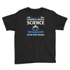 evidence based science! when do we want it. Youth Tee