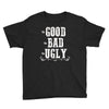 The Bad Ugly Good Youth Tee