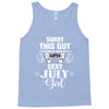 sorry this guy is already taken by a super sexy  july girl Tank Top