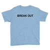 break out Youth Tee