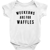 Weekends Are For Waffles Baby Onesie