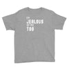 i'm jealous of me too Youth Tee