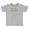 wicked smaht funny Toddler T-shirt