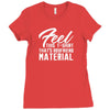 birthday gifts for boyfriend feel this t shirt that's boyfriend materi Ladies Fitted T-Shirt