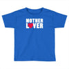 mother lover Toddler T-shirt