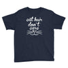 cat hair don't care cute crazy cat Youth Tee