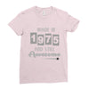 made in 1975 and still awesome Ladies Fitted T-Shirt