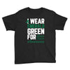 i wear emerald green for liver cancer awareness Youth Tee