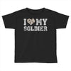 i love my soldier hunter camouflage Toddler T-shirt