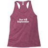 due in september Racerback Tank