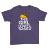 This Girl Loves Tacos Youth Tee