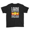 funny i make cider disappear, ideal gift or birthday present. Youth Tee