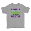 people who don't like anime are not real and should not be trusted Youth Tee