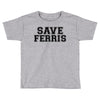 save ferris Toddler T-shirt