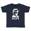 nope Toddler T-shirt