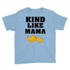 Kind As A Mother Youth Tee
