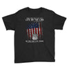 Honor Those Who Place Their Life on the Line so you can Live Yours Youth Tee