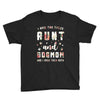 i have two titles aunt and dogmom and i rock them both with roses Youth Tee