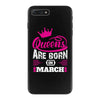 Queens Are Born in March iPhone 7 Plus Case