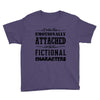 i am too emotionally attached to fictional characters Youth Tee