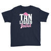 tan legged juliet Youth Tee