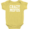 crazy mofos Baby Bodysuit