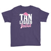 tan legged juliet Youth Tee