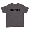 decision Youth Tee