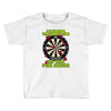 funny darts i'm never wearing, ideal gift or birthday present. Toddler T-shirt