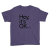 ITS OKAY Youth Tee
