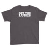get the ludes! Youth Tee
