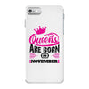 Queens Are Born in November iPhone 7 Case