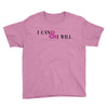 i can &amp; i will Youth Tee
