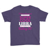 i never dreamed i would be a super cool libra but here i am killing it Youth Tee