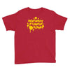 dont worry Youth Tee
